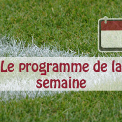 Le programme de cette semaine